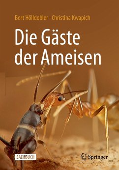Die Gäste der Ameisen (eBook, PDF) - Hölldobler, Bert; Kwapich, Christina