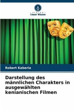 Darstellung des männlichen Charakters in ausgewählten kenianischen Filmen - Kaberia, Robert