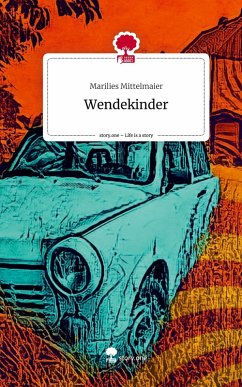 Cover Wendekinder. Life is a Story - story.one