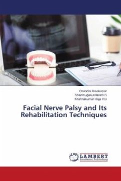 Facial Nerve Palsy and Its Rehabilitation Techniques - Ravikumar, Chandini;S, Shanmugasundaram;V.B, Krishnakumar Raja