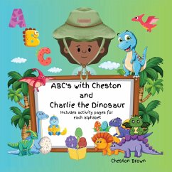 ABC's with Cheston and Charlie the Dinosaur - Brown, Cheston