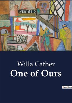 One of Ours - Cather, Willa