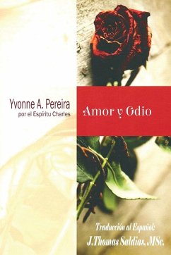 Amor y Odio - A. Pereira, Yvonne; Charles, Por El Espíritu