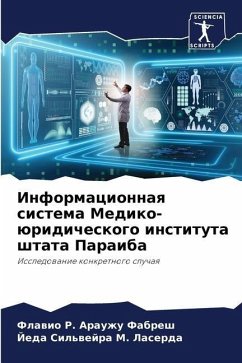 Informacionnaq sistema Mediko-üridicheskogo instituta shtata Paraiba - Arauzhu Fabresh, Flawio R.;Sil'wejra M. Laserda, Jeda