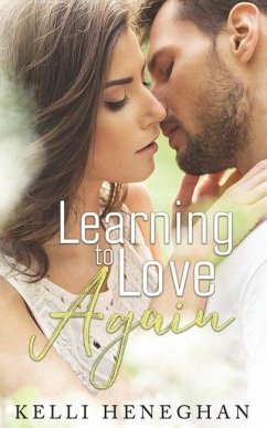 Learning to Love Again - Heneghan, Kelli