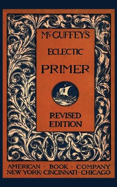 McGuffey's Eclectic Primer - McGuffey, William