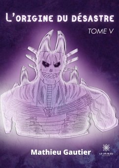 Cover L'origine du désastre