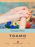 Toamo - La Lotta, La Vita e L&quote;Amore (eBook, ePUB)