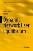 Dynamic Network User Equilibrium (eBook, PDF)
