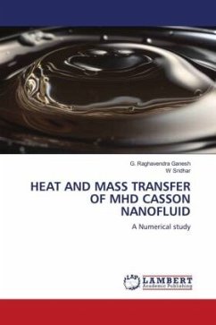 HEAT AND MASS TRANSFER OF MHD CASSON NANOFLUID - Ganesh, G. Raghavendra;Sridhar, W