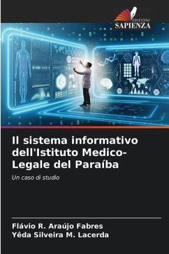 Il sistema informativo dell'Istituto Medico-Legale del Paraíba - Araújo Fabres, Flávio R.;Silveira M. Lacerda, Yêda