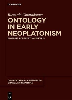 Ontology in Early Neoplatonism (eBook, PDF) - Chiaradonna, Riccardo