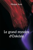 Le grand mystère d'Oakdale