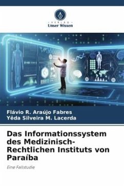 Das Informationssystem des Medizinisch-Rechtlichen Instituts von Paraíba - Araújo Fabres, Flávio R.;Silveira M. Lacerda, Yêda