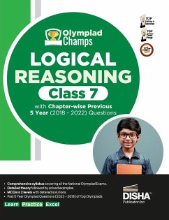 Olympiad Champs Logical Reasoning Class 7 with Chapter-wise Previous 5 Year (2018 - 2022) Questions   Complete Prep Guide with Theory, PYQs, Past & Practice Exercise   - Disha Experts