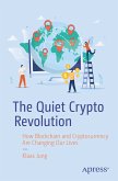 The Quiet Crypto Revolution (eBook, PDF)
