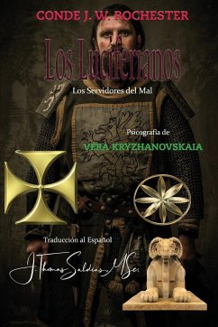 Los Luciferianos - Conde J. W. Rochester, Por El Espíritu; Kryzhanovskaia, Vera