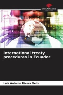 International treaty procedures in Ecuador - Rivera Veliz, Luis Antonio
