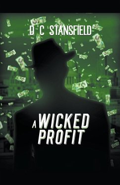 A Wicked Profit - Stansfield, D C