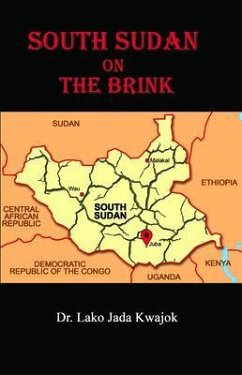 South Sudan On The Brink (eBook, ePUB) - Kwajok, Lako Jada; Studios, White Magic
