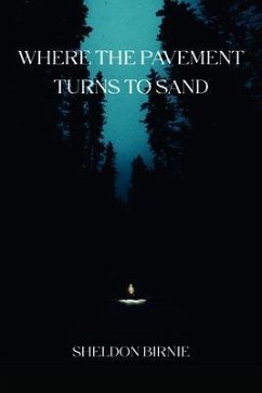 Cover Where the Pavement Turns to Sand (eBook, ePUB)