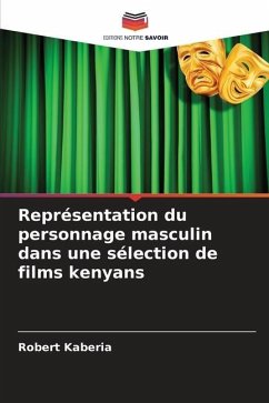 Représentation du personnage masculin dans une sélection de films kenyans - Kaberia, Robert