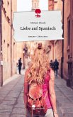 Liebe auf Spanisch. Life is a Story - story.one Liebe auf Spanisch. Life is a Story - story.one