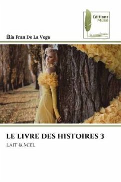 LE LIVRE DES HISTOIRES 3 - De La Vega, Élia Fran