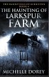 The Haunting of Larkspur Farm - Bild 1