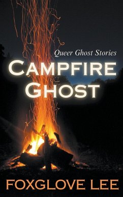Campfire Ghost - Lee, Foxglove