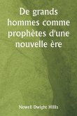 De grands hommes comme prophètes d'une nouvelle ère