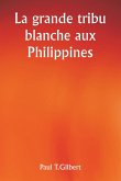 La grande tribu blanche aux Philippines