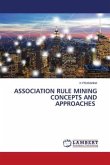 ASSOCIATION RULE MINING CONCEPTS AND APPROACHES