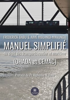 Manuel simplifié du droit des transports routier et maritime(OHADA et CEMAC) - Frederick Babu Et Aimé Mbuangi-Mavungu