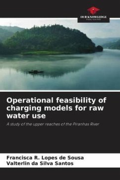Operational feasibility of charging models for raw water use - R. Lopes de Sousa, Francisca;Silva Santos, Valterlin da