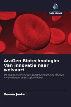 AraGen Biotechnologie: Van innovatie naar welvaart - Jaafari, Deema