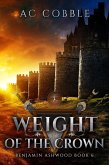 Weight of the Crown (Benjamin Ashwood, #6) (eBook, ePUB)