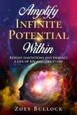 Amplify Infinite Potential Within (eBook, ePUB) Amplify Infinite Potential Within (eBook, ePUB)