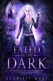 Fated in the Dark (Fae Bureau of Investigation, #5) (eBook, ePUB)