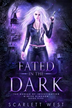 Cover Fated in the Dark (Fae Bureau of Investigation, #5) (eBook, ePUB)