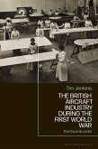 The British Aircraft Industry during the First World War (eBook, ePUB)
