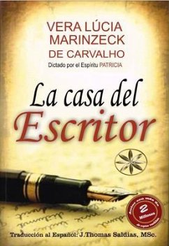 La Casa del Escritor (eBook, ePUB) - Marinzeck de Carvalho, Vera Lúcia; Patricia, Romance del Espíritu