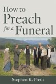 How to Preach for a Funeral (eBook, ePUB)