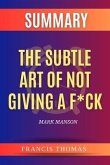 The Subtle Art Of Not Giving A F*ck (eBook, ePUB)