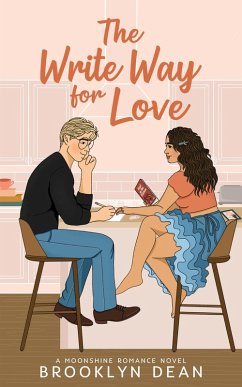 The Write Way For Love (Moonshine Romances) (eBook, ePUB) - Dean, Brooklyn