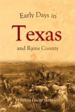 Cover Early Days in Texas and Rains County (1917) (eBook, ePUB)