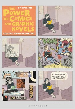The Power of Comics and Graphic Novels (eBook, ePUB) - Duncan, Randy; Smith, Matthew J.; Levitz, Paul