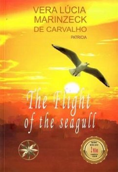 The Flight of the Seagull (eBook, ePUB) - Marinzeck de Carvalho, Vera Lúcia; Patrícia, By the Spirit