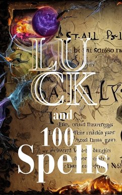 Luck and 100 Spells (Paranormal, Astrology and Supernatural, #13) (eBook, ePUB) - Dornan, Robert J