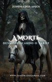 Desmistificando O Tarot - A Morte (Desmistificando o Tarot - Os 22 Arcanos Maiores., #13) (eBook, ePUB)